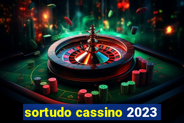 sortudo cassino 2023