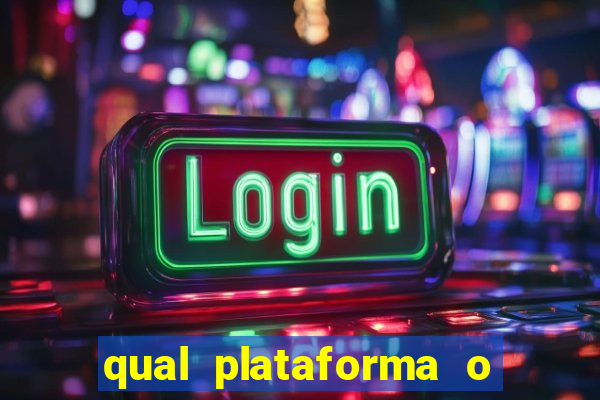 qual plataforma o buzeira joga