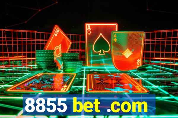 8855 bet .com