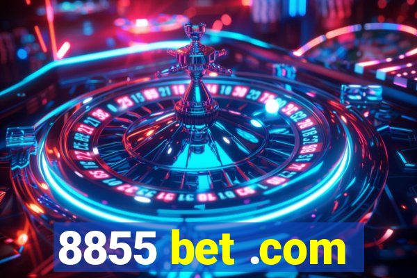 8855 bet .com