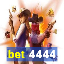 bet 4444