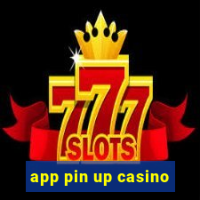 app pin up casino