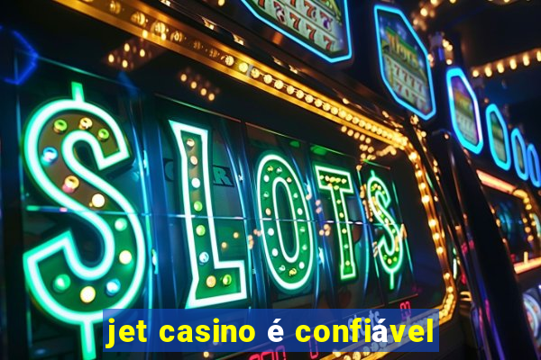 jet casino é confiável