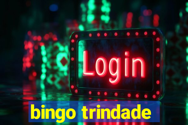 bingo trindade