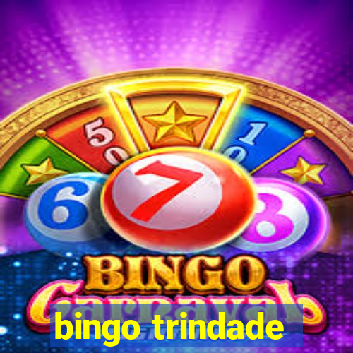 bingo trindade