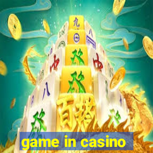 game in casino