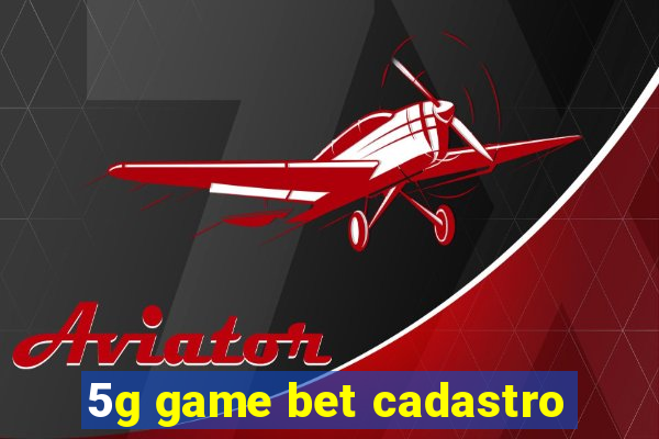 5g game bet cadastro