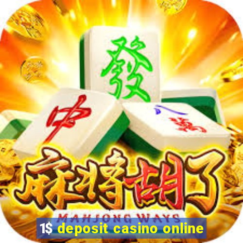 1$ deposit casino online