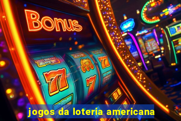 jogos da loteria americana