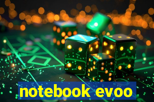 notebook evoo