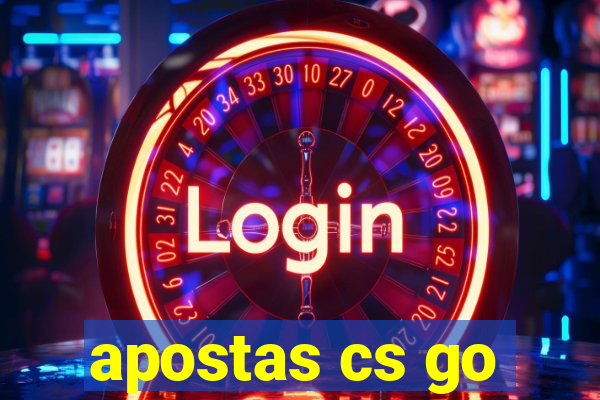 apostas cs go