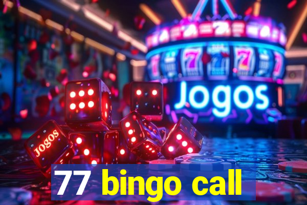 77 bingo call