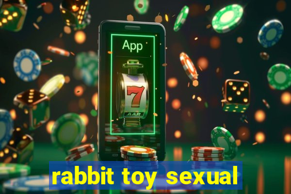 rabbit toy sexual