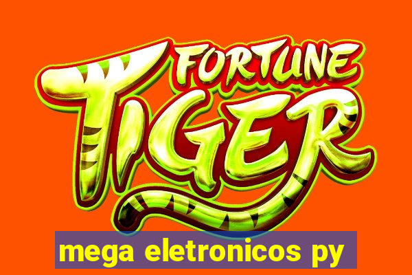 mega eletronicos py