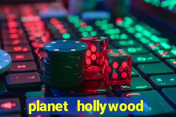 planet hollywood resort casino