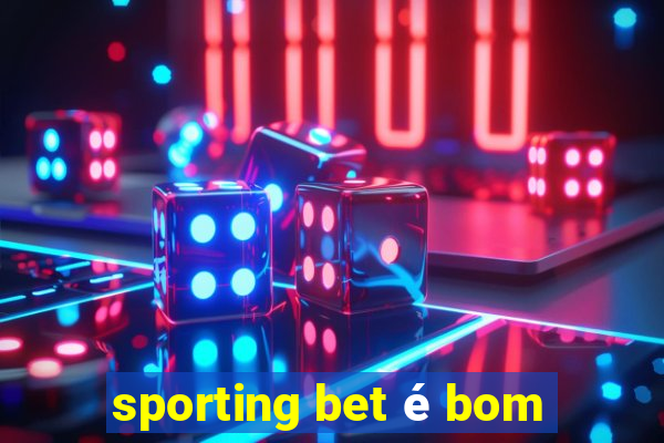 sporting bet é bom