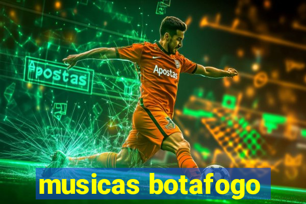 musicas botafogo