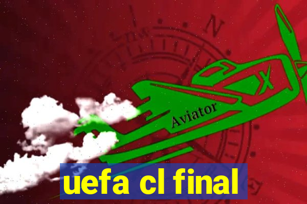 uefa cl final