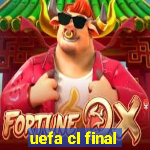 uefa cl final