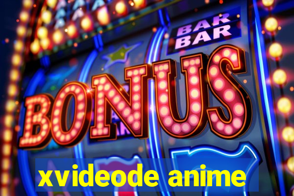 xvideode anime