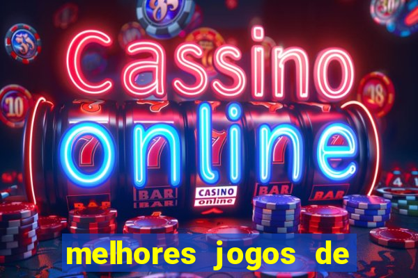 melhores jogos de casino online