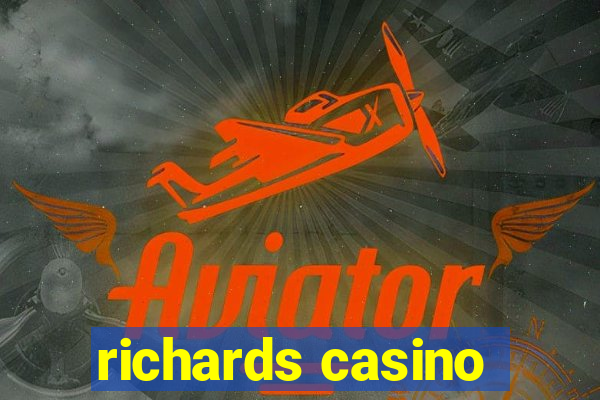 richards casino