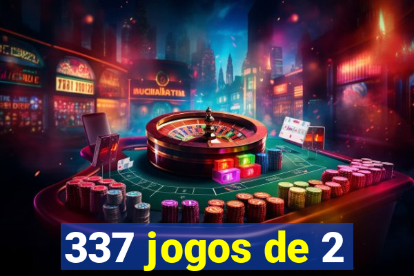 337 jogos de 2