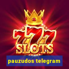 pauzudos telegram