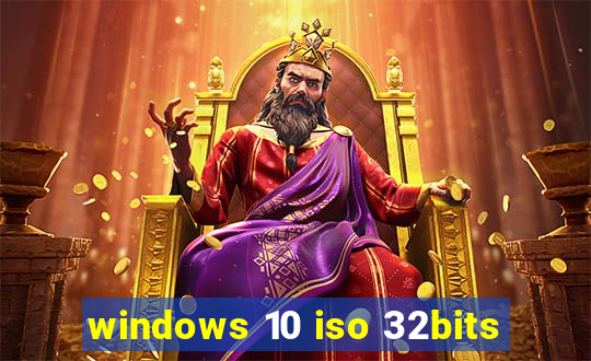 windows 10 iso 32bits