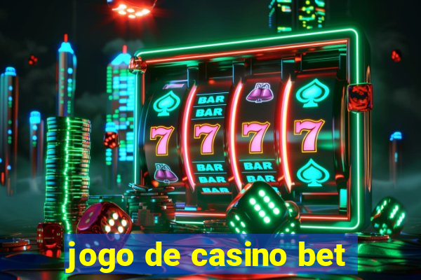 jogo de casino bet