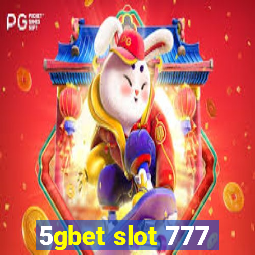 5gbet slot 777