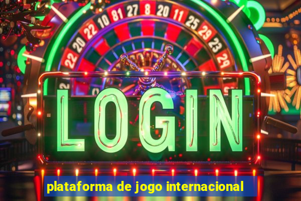 plataforma de jogo internacional