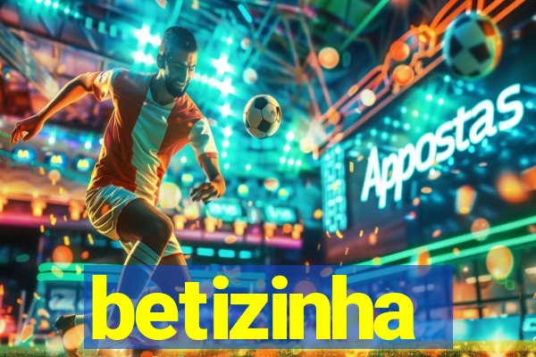 betizinha