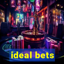 ideal bets