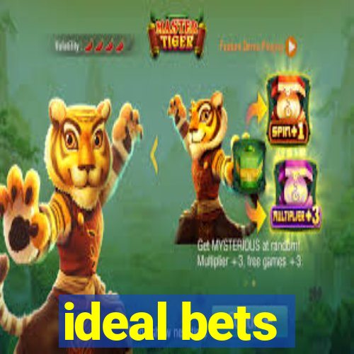 ideal bets