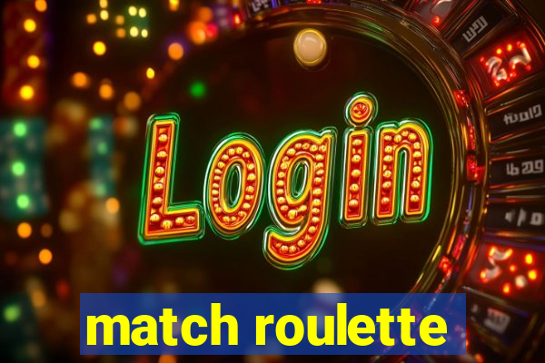 match roulette