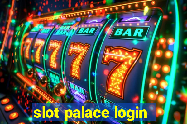 slot palace login