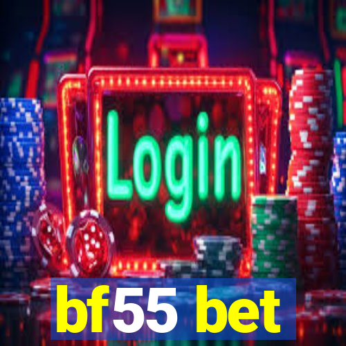 bf55 bet