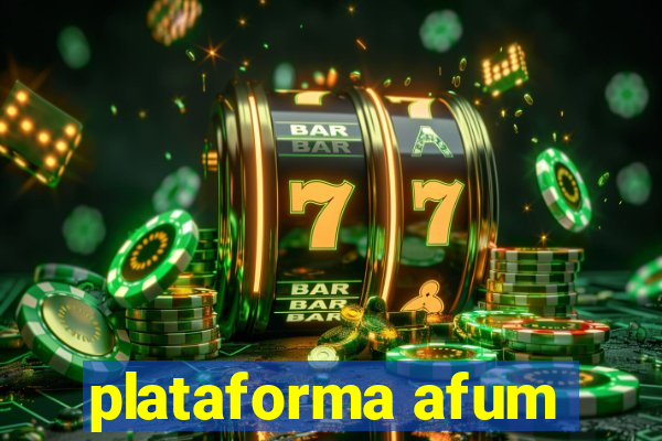 plataforma afum