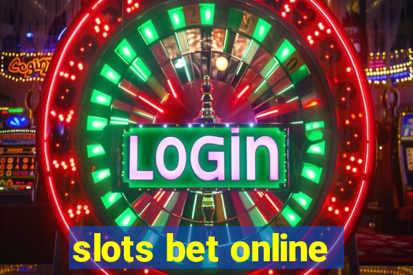 slots bet online