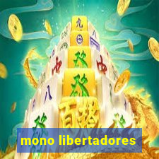 mono libertadores