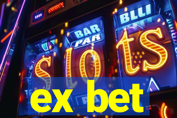 ex bet