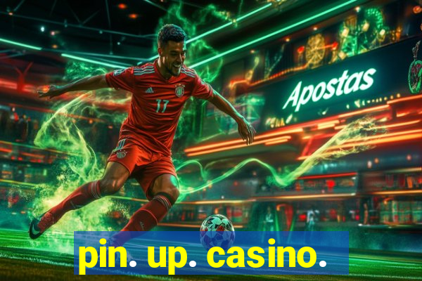 pin. up. casino.