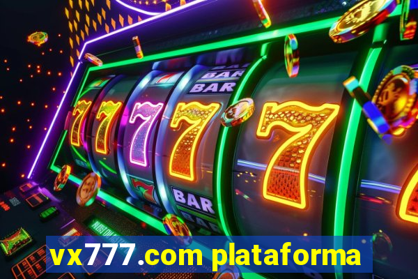 vx777.com plataforma