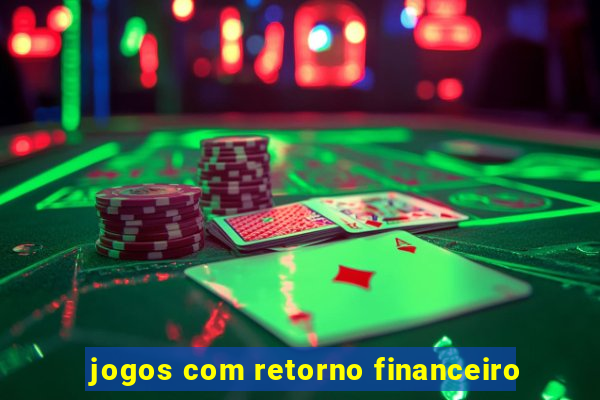 jogos com retorno financeiro