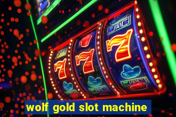 wolf gold slot machine