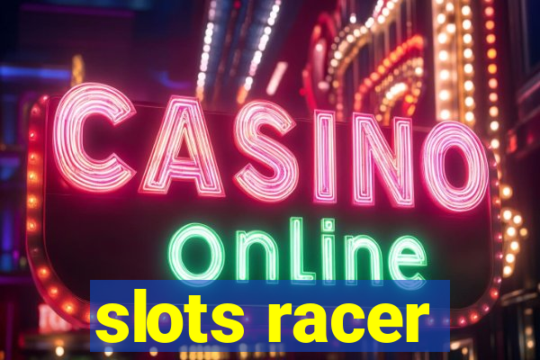 slots racer