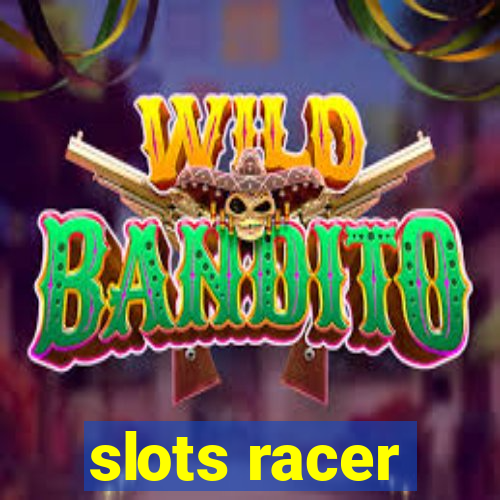 slots racer