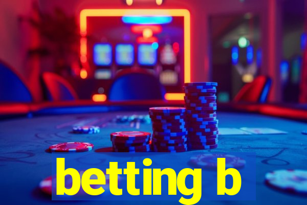 betting b