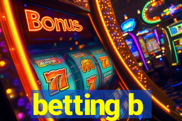 betting b